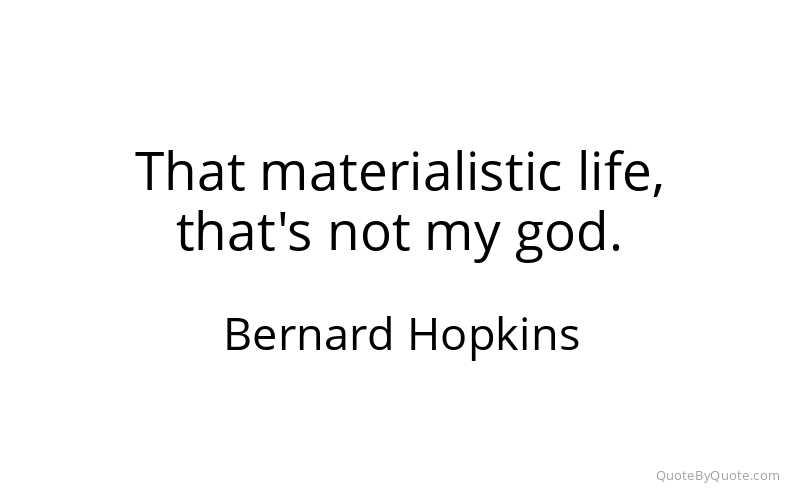 Preview image for this quote by Bernard Hopkins