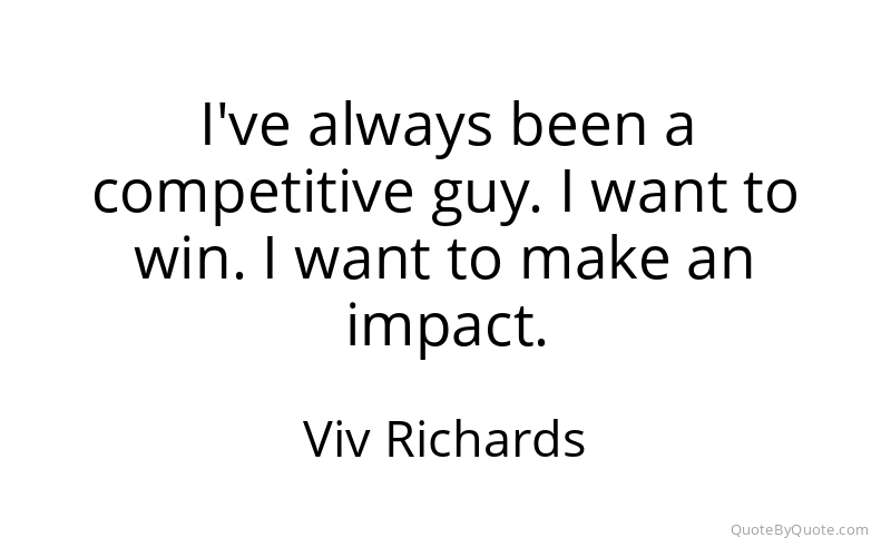 Preview image for this quote by Viv Richards