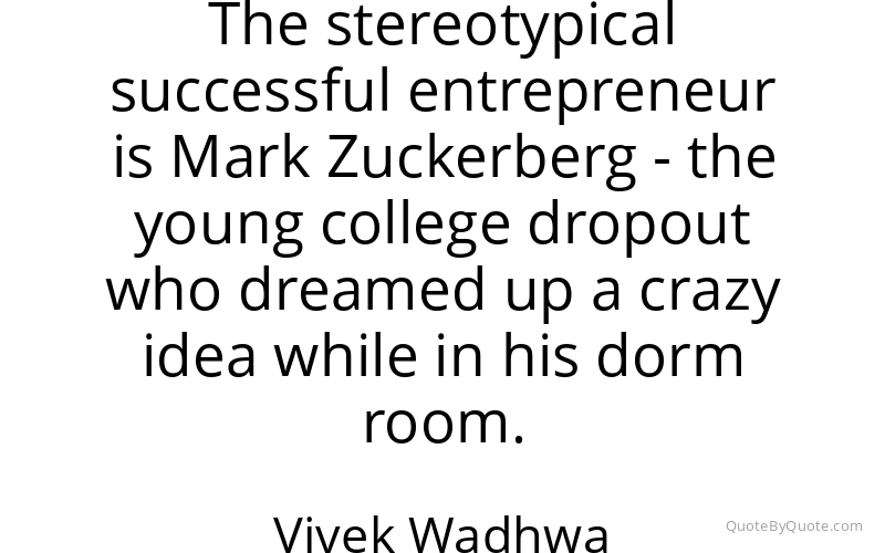 Preview image for this quote by Vivek Wadhwa