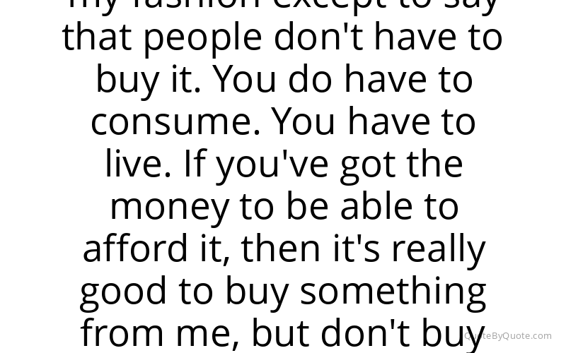 Preview image for this quote by Vivienne Westwood