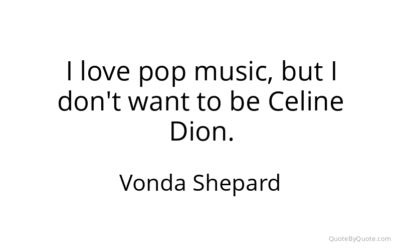 Preview image for this quote by Vonda Shepard