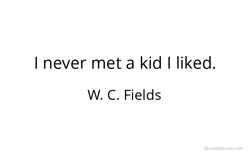 Preview image for this quote by W. C. Fields
