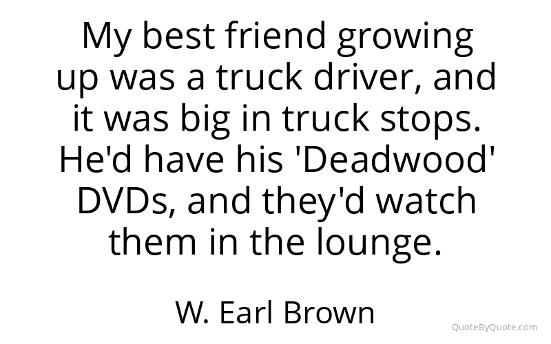 Preview image for this quote by W. Earl Brown