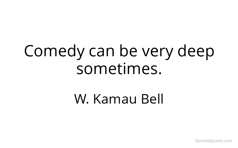 Preview image for this quote by W. Kamau Bell