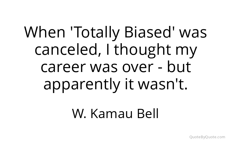 Preview image for this quote by W. Kamau Bell
