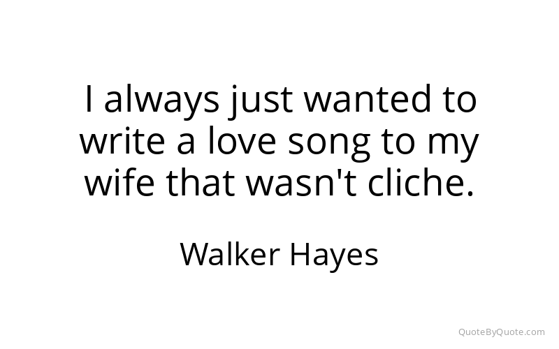 Preview image for this quote by Walker Hayes