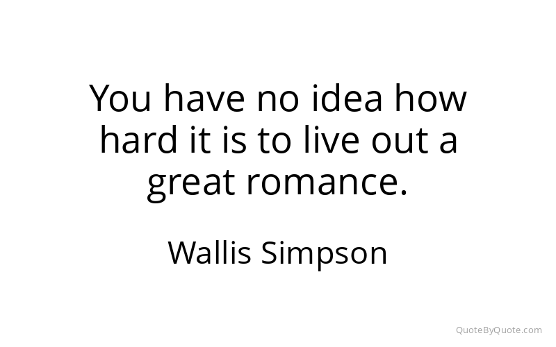 Preview image for this quote by Wallis Simpson