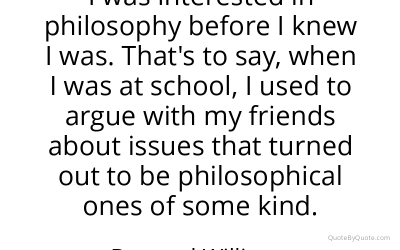 Preview image for this quote by Bernard Williams
