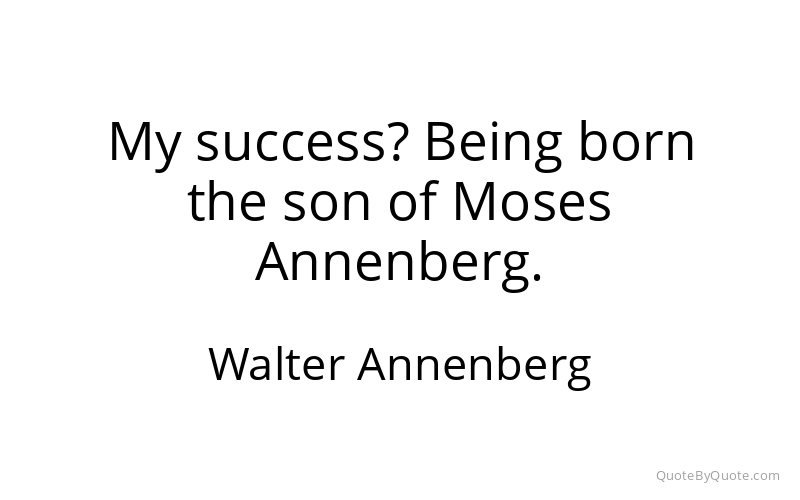 Preview image for this quote by Walter Annenberg