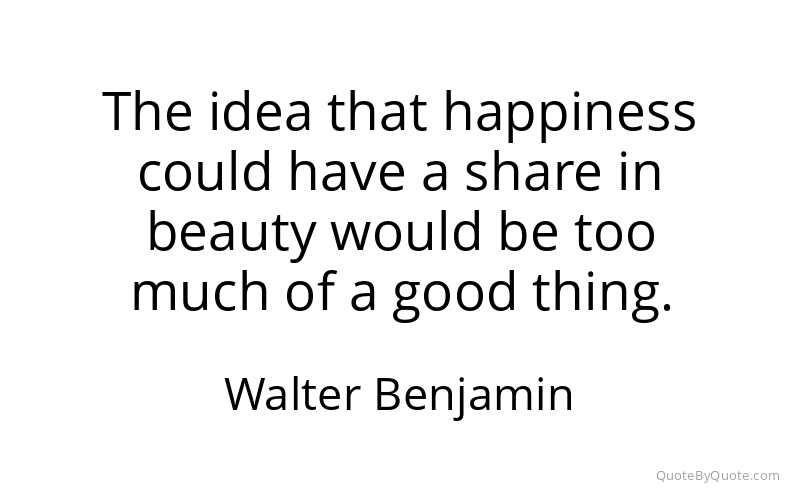 Preview image for this quote by Walter Benjamin