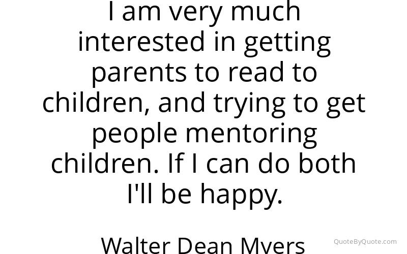 Preview image for this quote by Walter Dean Myers