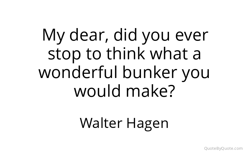 Preview image for this quote by Walter Hagen
