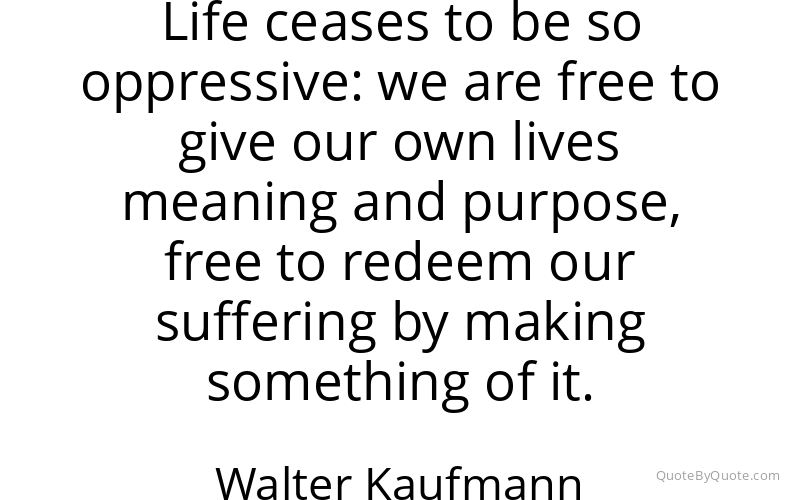 Preview image for this quote by Walter Kaufmann