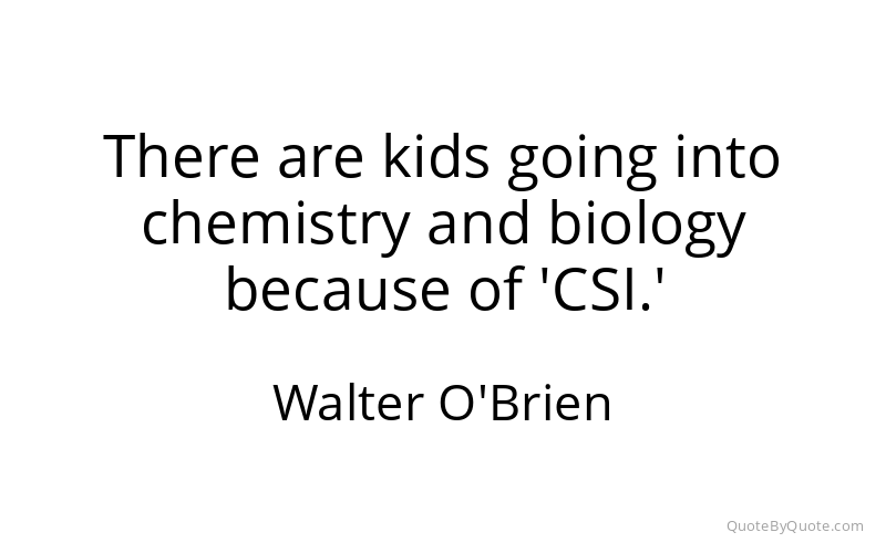 Preview image for this quote by Walter O'Brien