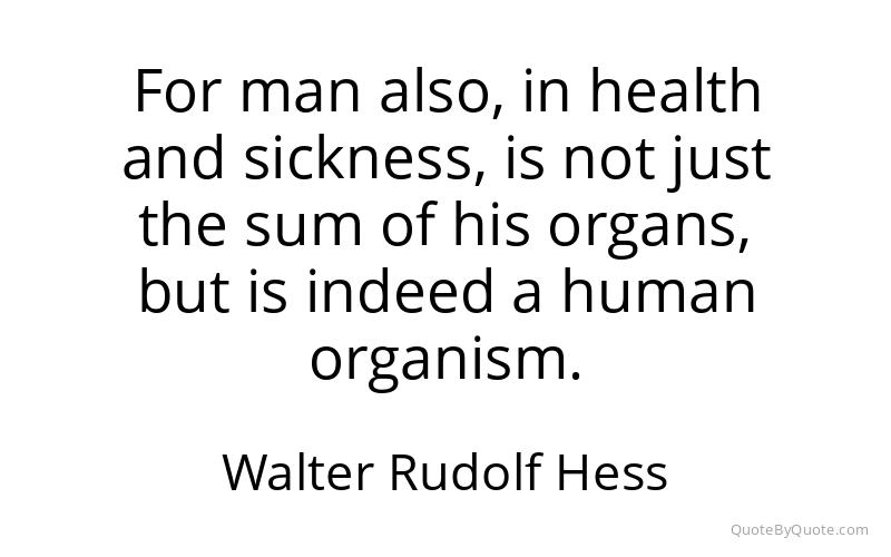 Preview image for this quote by Walter Rudolf Hess