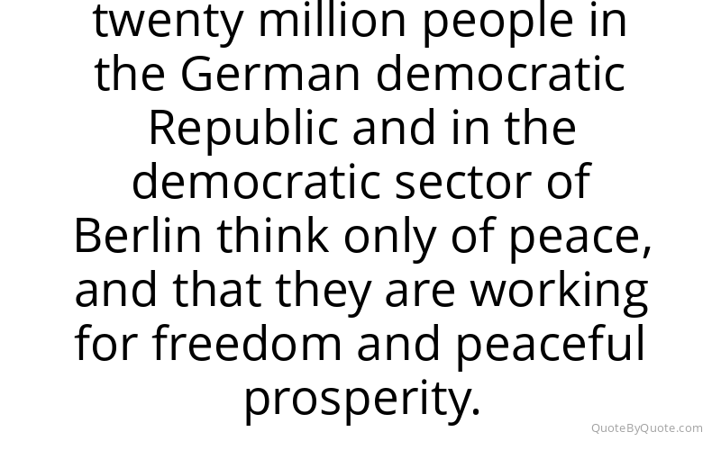 Preview image for this quote by Walter Ulbricht