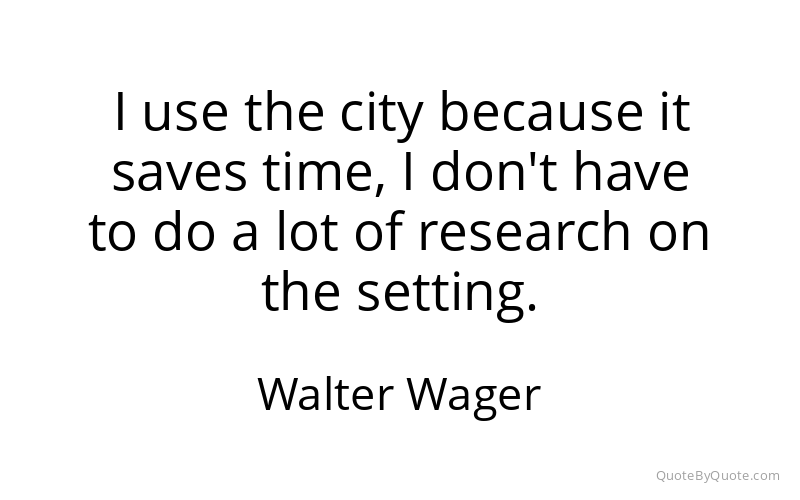 Preview image for this quote by Walter Wager