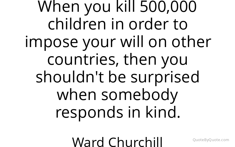 Preview image for this quote by Ward Churchill