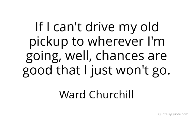 Preview image for this quote by Ward Churchill