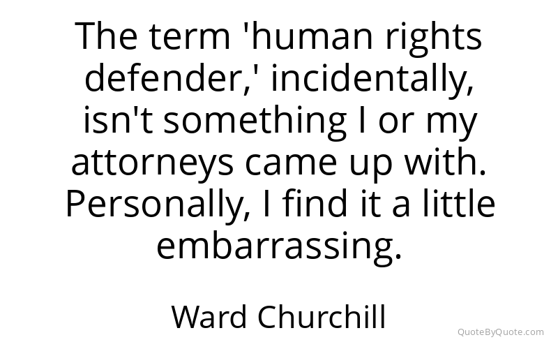 Preview image for this quote by Ward Churchill
