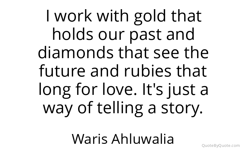Preview image for this quote by Waris Ahluwalia