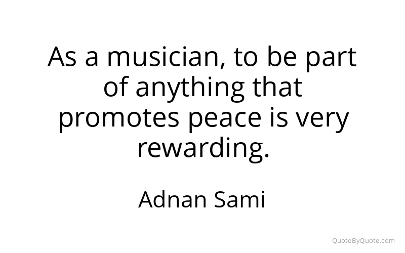 Preview image for this quote by Adnan Sami