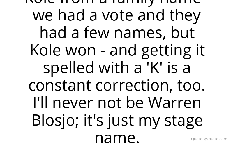 Preview image for this quote by Warren Kole