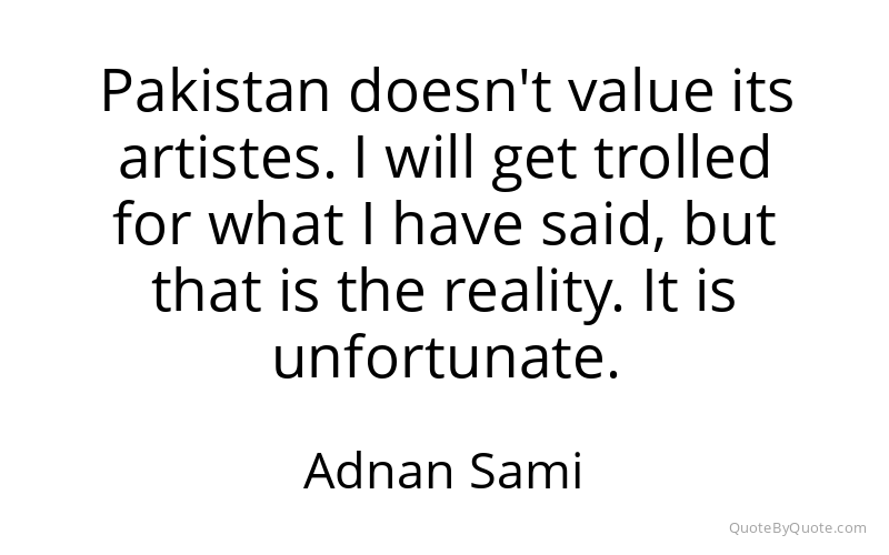 Preview image for this quote by Adnan Sami