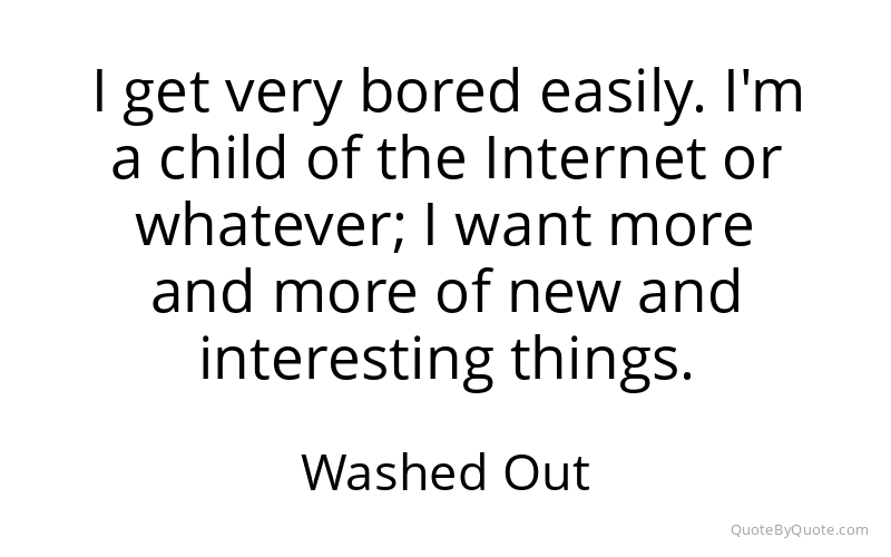 Preview image for this quote by Washed Out