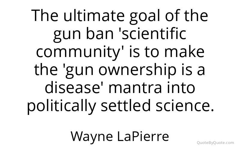 Preview image for this quote by Wayne LaPierre