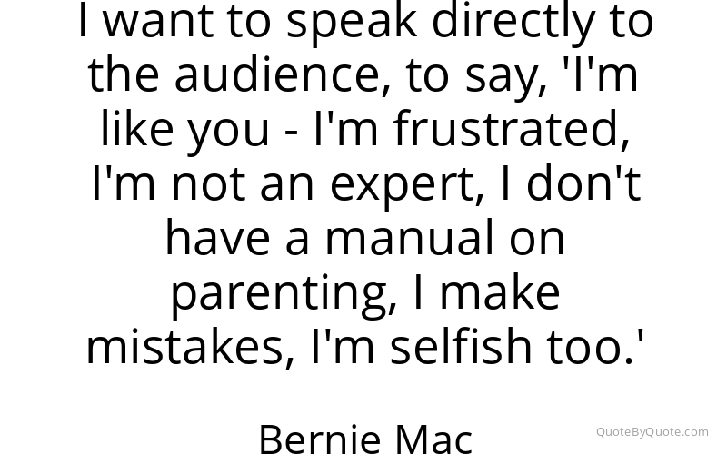 Preview image for this quote by Bernie Mac