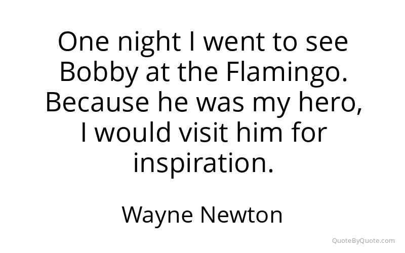 Preview image for this quote by Wayne Newton