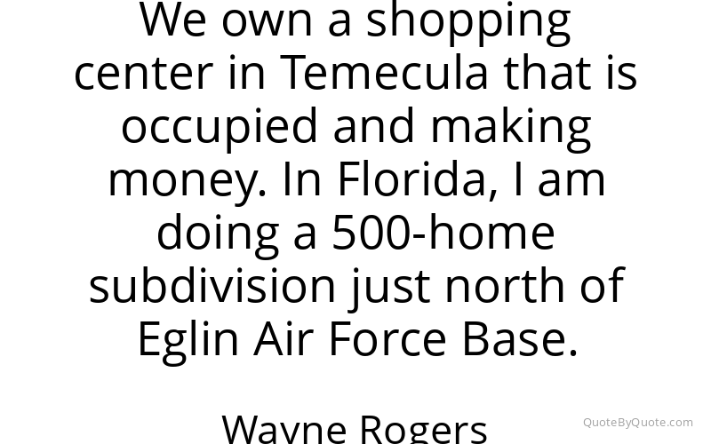 Preview image for this quote by Wayne Rogers