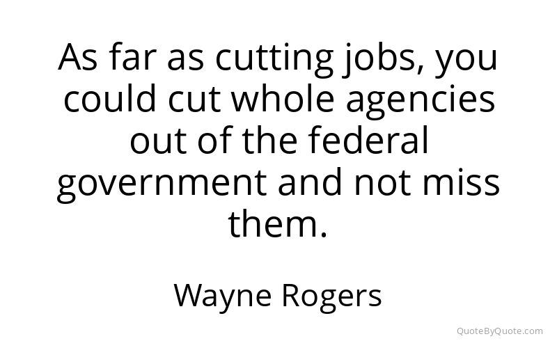 Preview image for this quote by Wayne Rogers