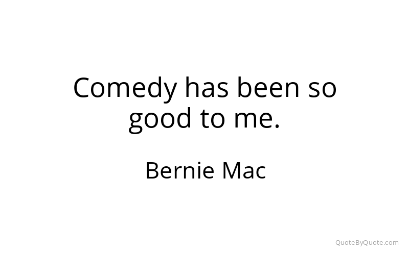 Preview image for this quote by Bernie Mac