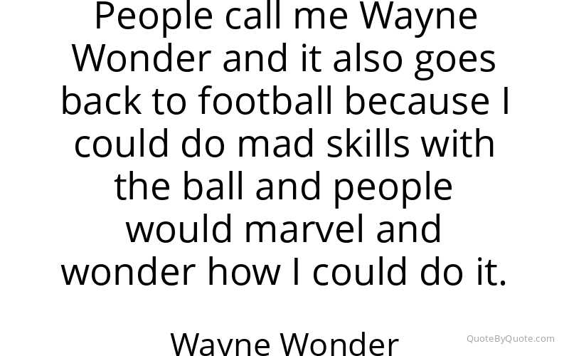 Preview image for this quote by Wayne Wonder