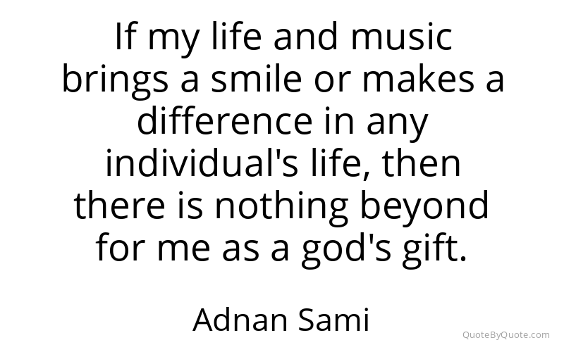 Preview image for this quote by Adnan Sami