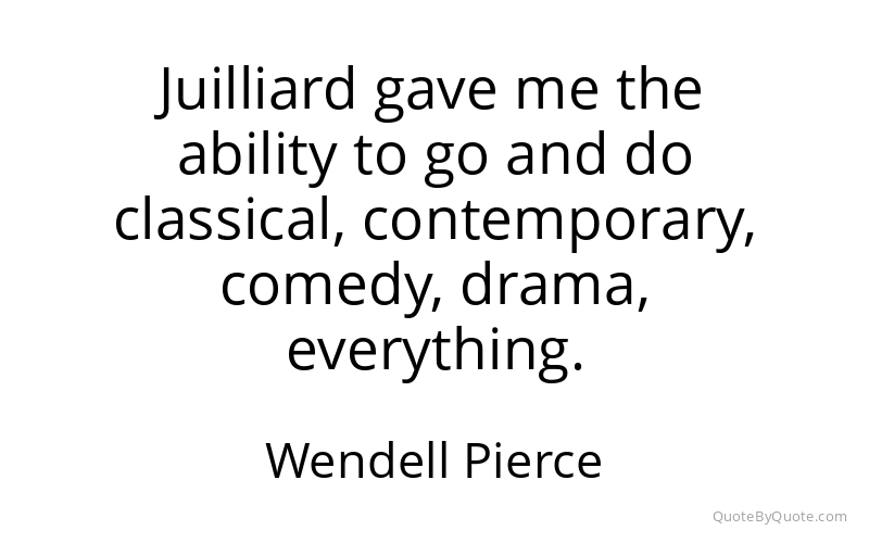 Preview image for this quote by Wendell Pierce