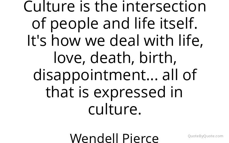 Preview image for this quote by Wendell Pierce