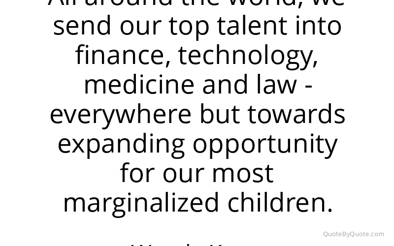 Preview image for this quote by Wendy Kopp