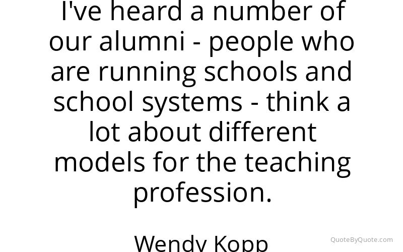 Preview image for this quote by Wendy Kopp