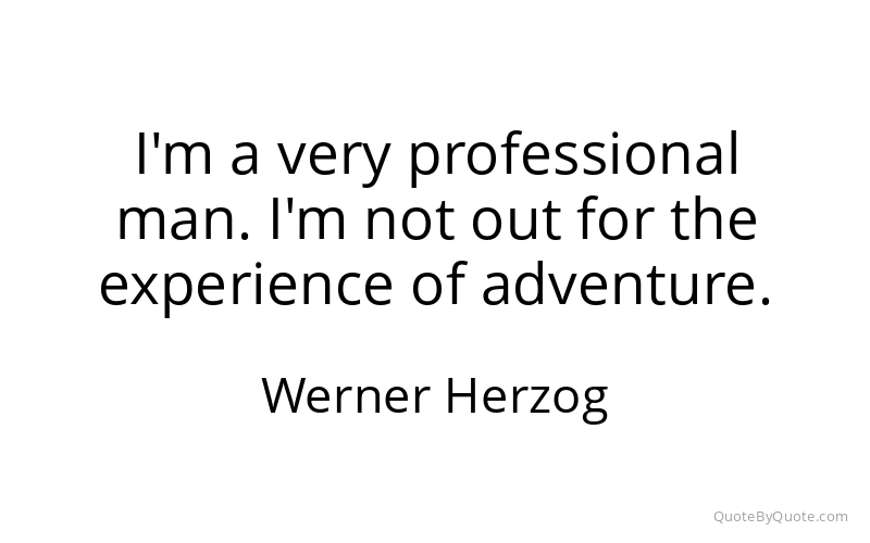 Preview image for this quote by Werner Herzog