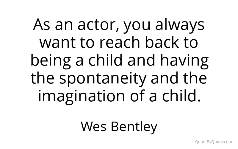 Preview image for this quote by Wes Bentley