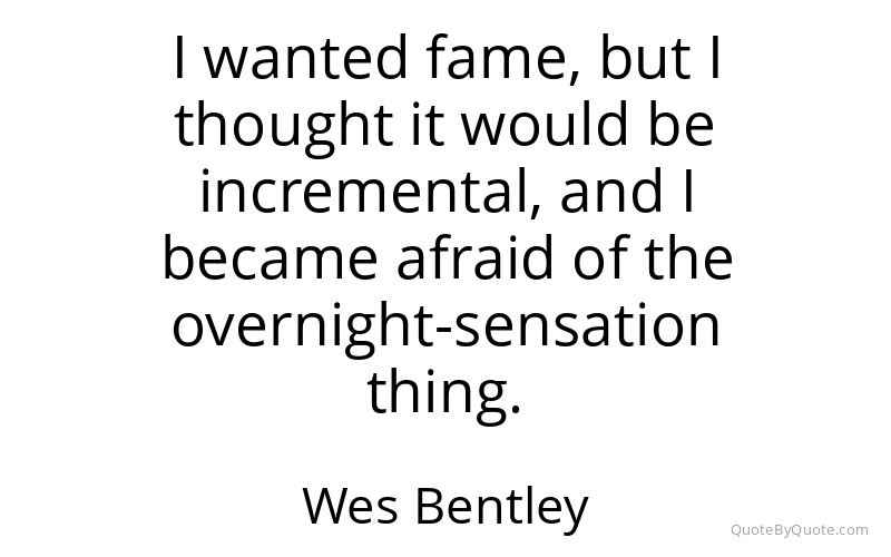 Preview image for this quote by Wes Bentley
