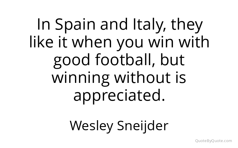 Preview image for this quote by Wesley Sneijder