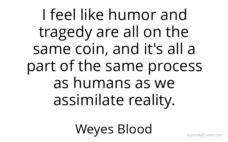 Preview image for this quote by Weyes Blood