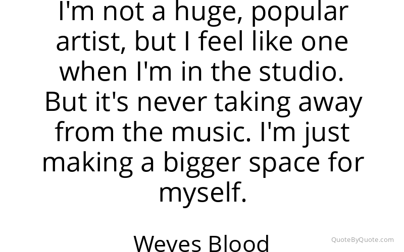 Preview image for this quote by Weyes Blood