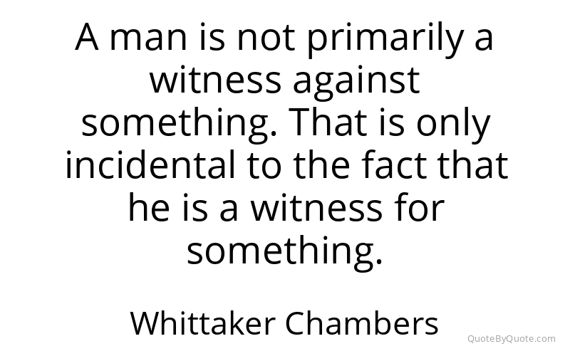 Preview image for this quote by Whittaker Chambers