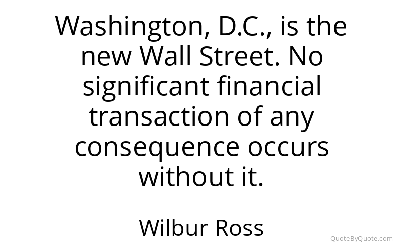 Preview image for this quote by Wilbur Ross