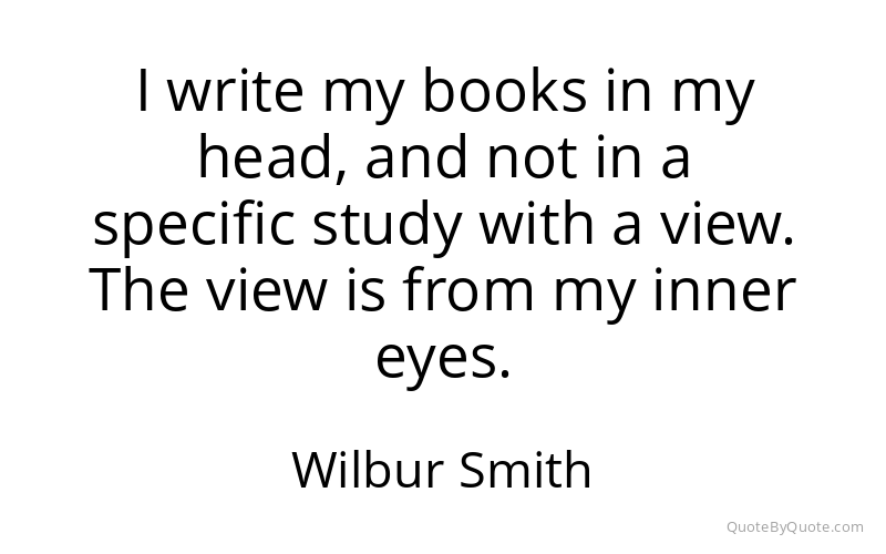 Preview image for this quote by Wilbur Smith